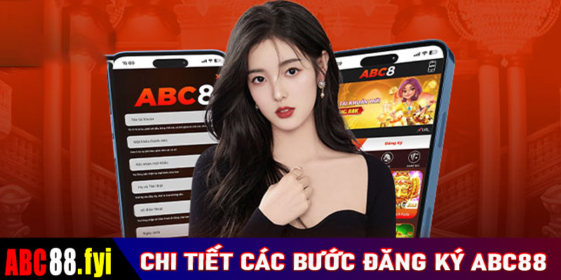 Hướng dẫn đăng ký abc88 thông qua vài thao tác cực đơn giản 